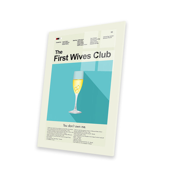 Trinx First Wives Club On Plastic/Acrylic by Prints And Giggles By Erin